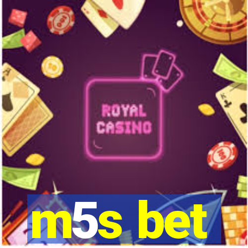 m5s bet
